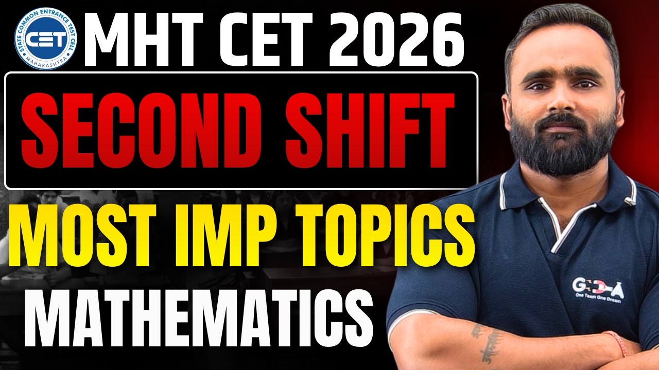 Second Shift Most Important Topics | MHT CET 2026 Mathematics 🔥 | Pradeep Giri Sir
