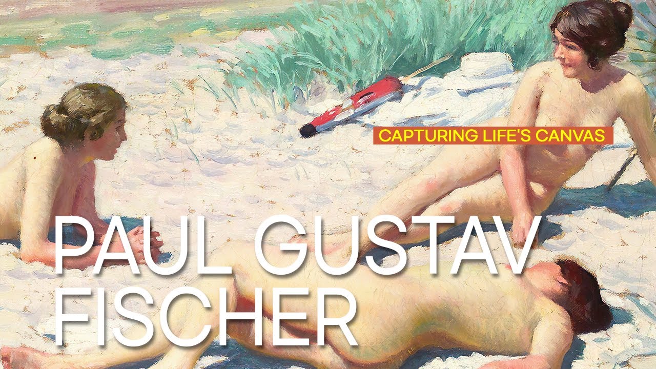 Paul Gustav Fischer - Capturing Life's Canvas