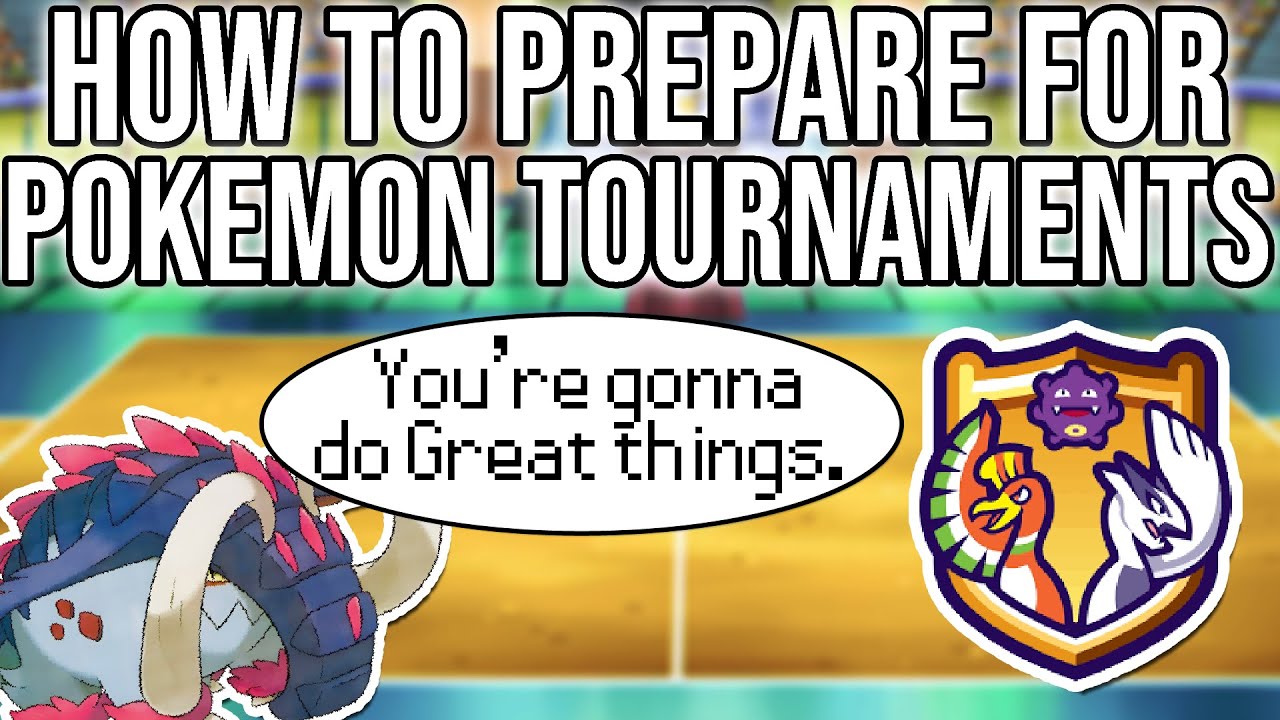 How to Prepare for Pokemon Tournaments.