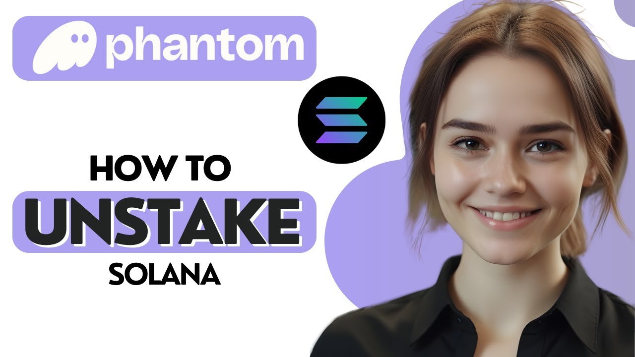 How to Unstake Solana on Phantom Wallet
