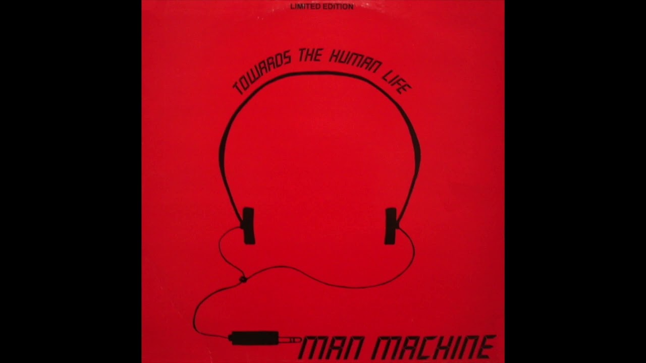 Man Machine - Human Life