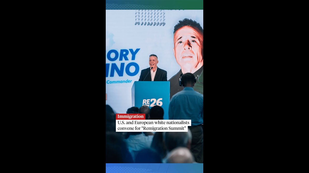 U.S. and European white nationalists convene for &ldquo;Remigration Summit&rdquo;