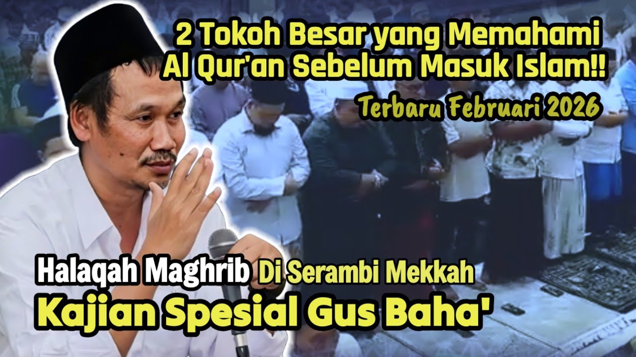 Kajian Spesial Gus Baha di Serambi Mekkah | Mukjizat AlQuran