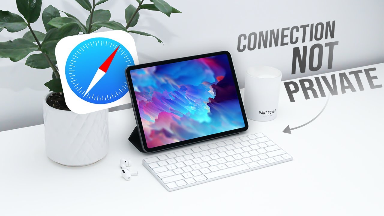 Как исправить ошибку &laquo;Это подключение не защищено&raquo; в Safari на iPad (руководство)