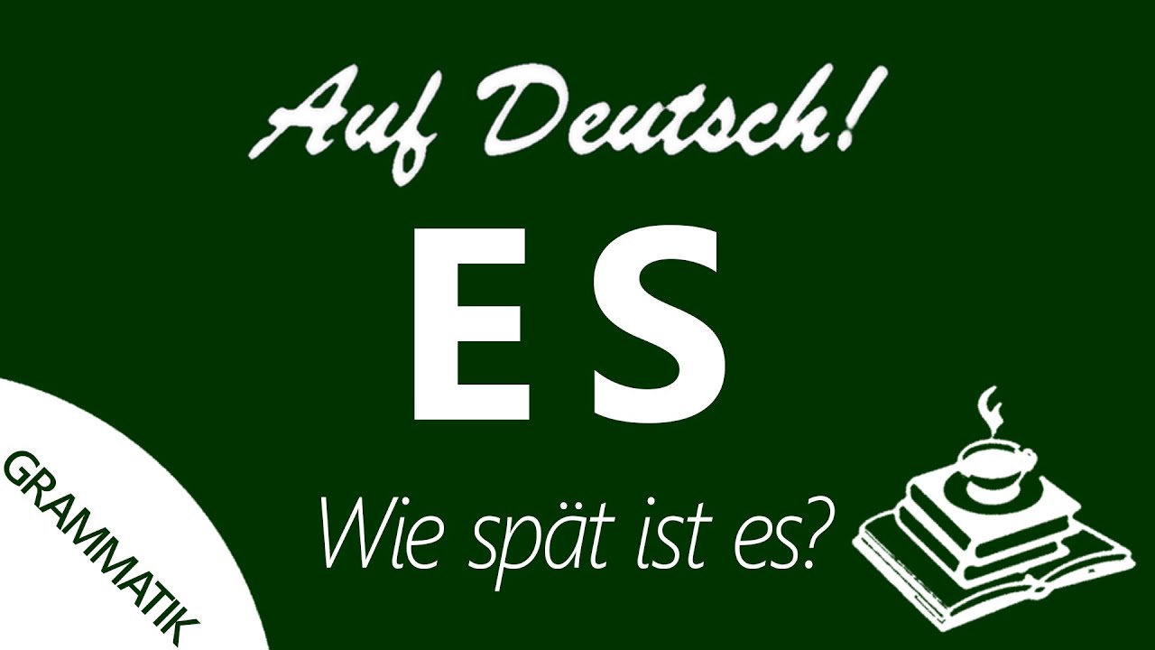 ES | GRAMMATIK | Auf Deutsch!