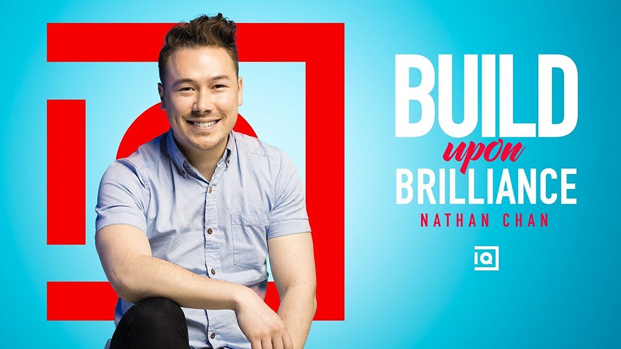 Build Upon Brilliance - Nathan Chan | Inside Quest #68