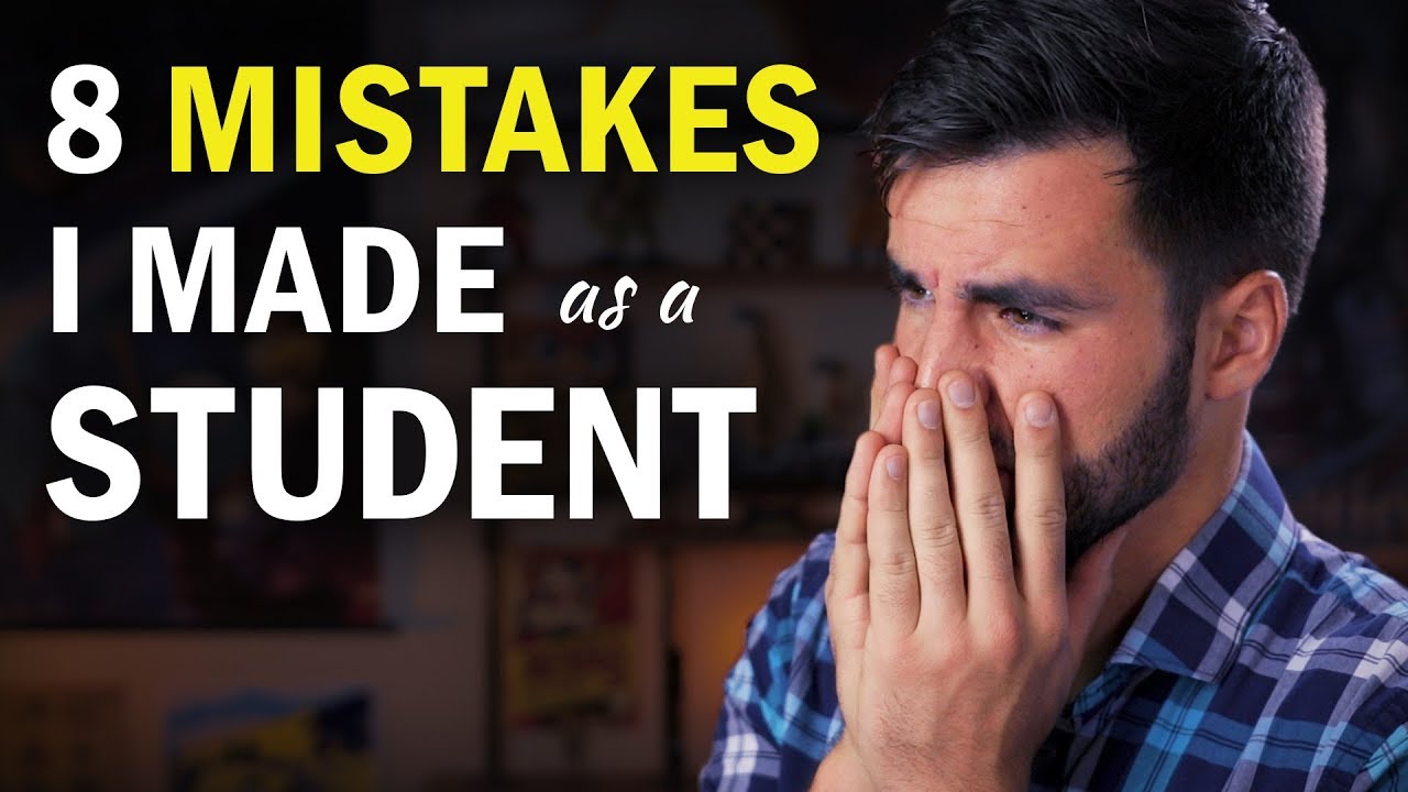 8 Mistakes I Made as a Student