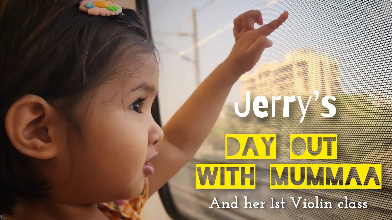 Jerry’s Day Out with MUMMAA | her 1st Violin class #toddlerlearning #violin #travel 