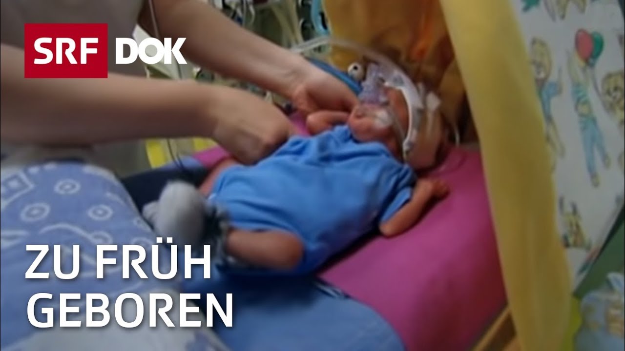 Frühgeburt – Wenn Kinder zu früh zur Welt kommen | Reportage | SRF