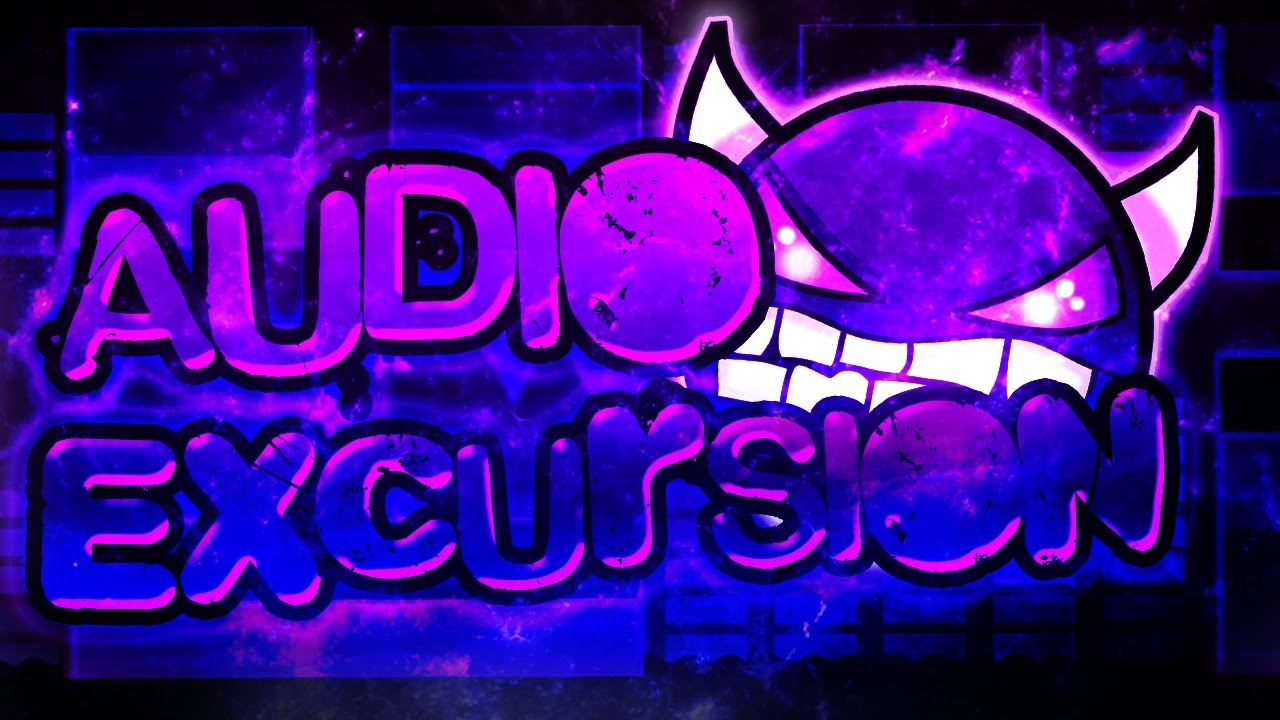 Geometry Dash | Audio Excursion | [DEMON] | Published By: GoodSmile