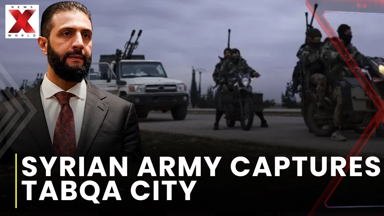 Syrian troops advance despite US warnings in Tabqa | Syria Breaking News | Syria Latest News
