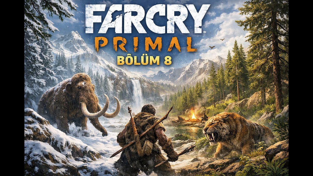 Far Cry Primal – 8. Bölüm