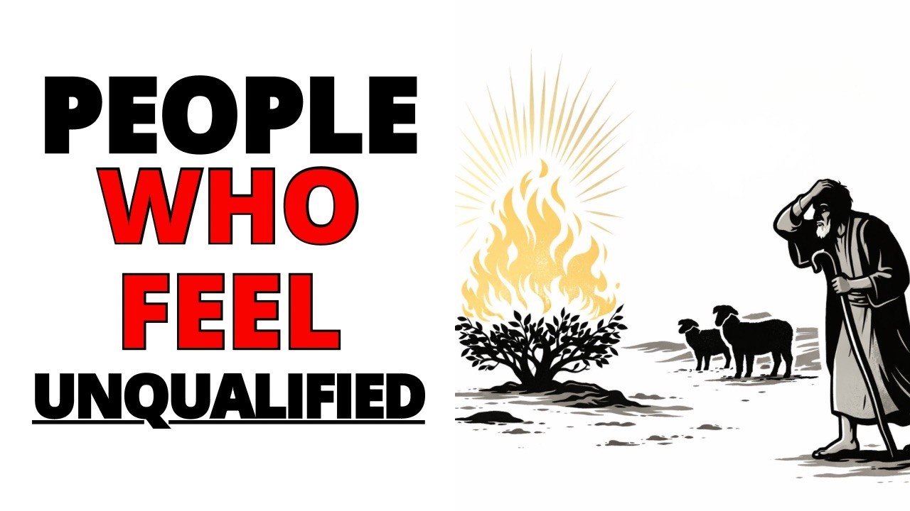 Why God Calls the People Who Feel Unqualified