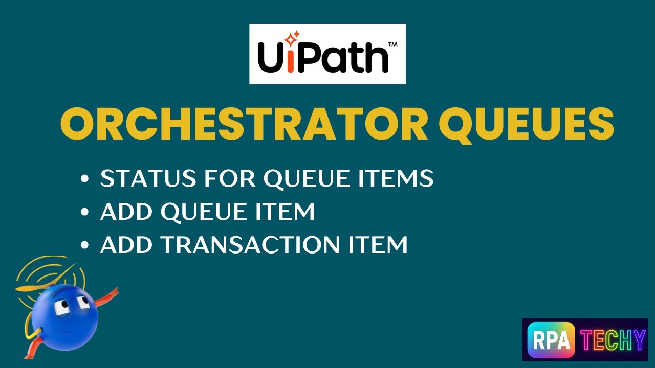 UiPath Queue Item Status & Add Queue Item vs Add Transaction Item Explained