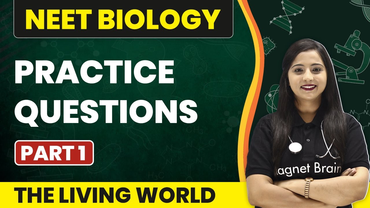 Practice Questions (Part 1) | The Living World | NEET  Biology