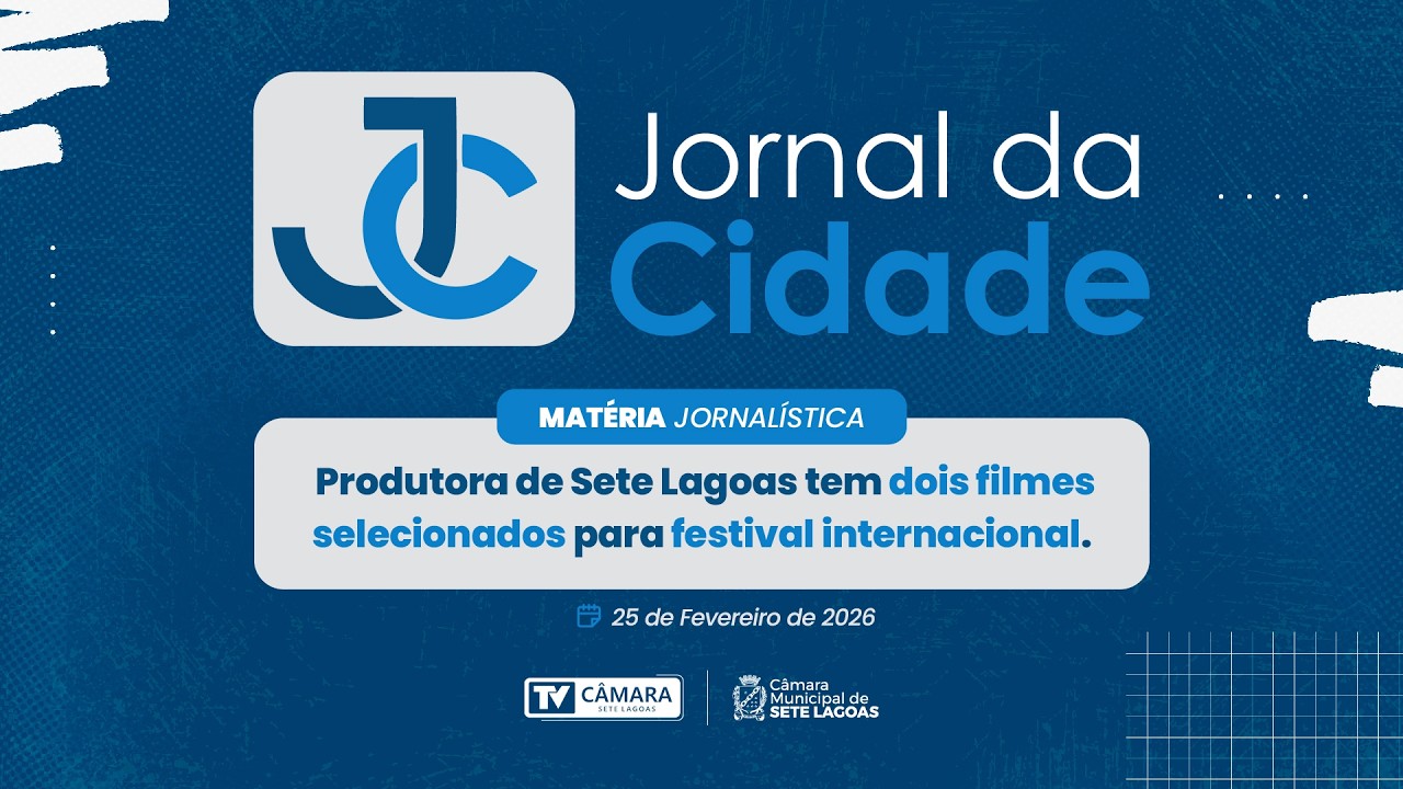 JORNAL DA CIDADE - PRODUTORA DE SETE LAGOAS TEM DOIS FILMES SELECIONADOS PARA FESTIVAL INTERNACIONAL