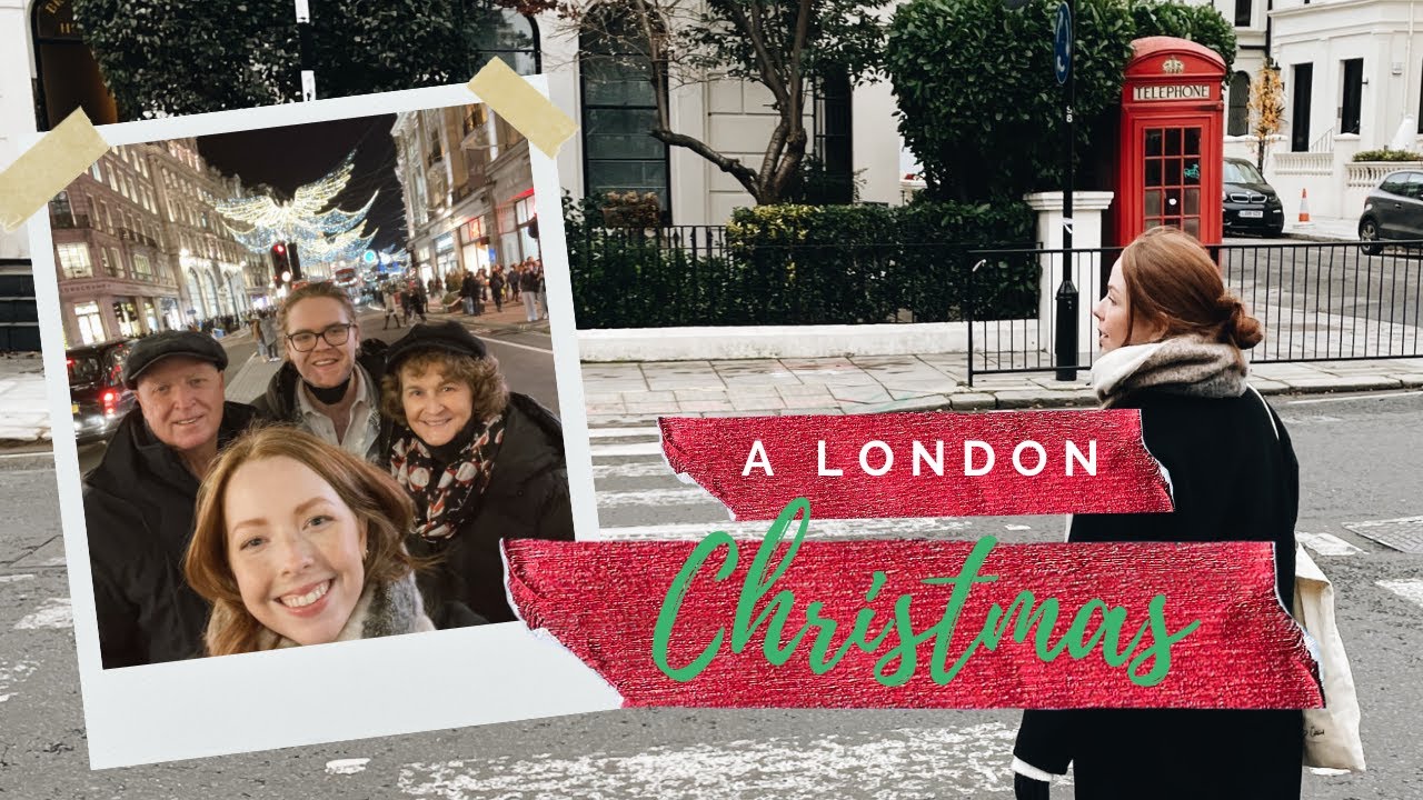 Christmas in London Vlog
