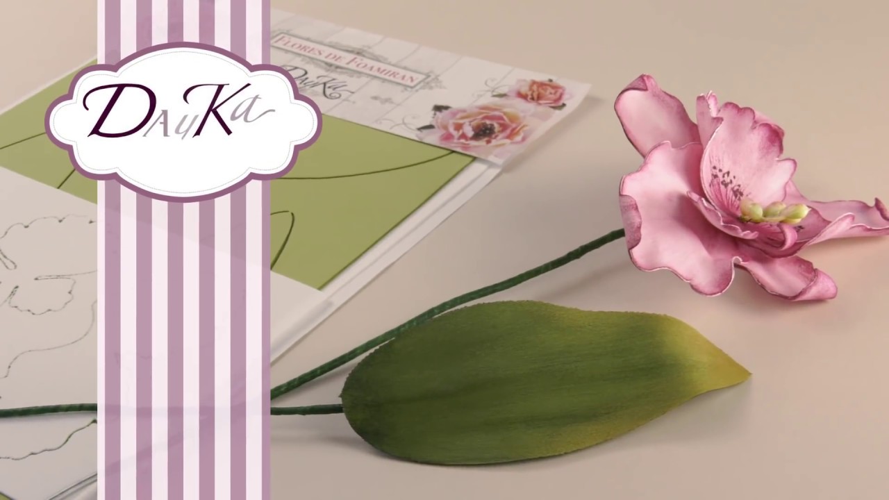 Flores de Foamiran Orquídea Dayka - tutorial- ref: FOAM-17