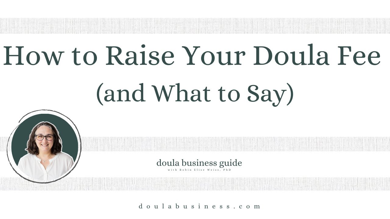 How to Raise Your Doula Fee (and What to Say)