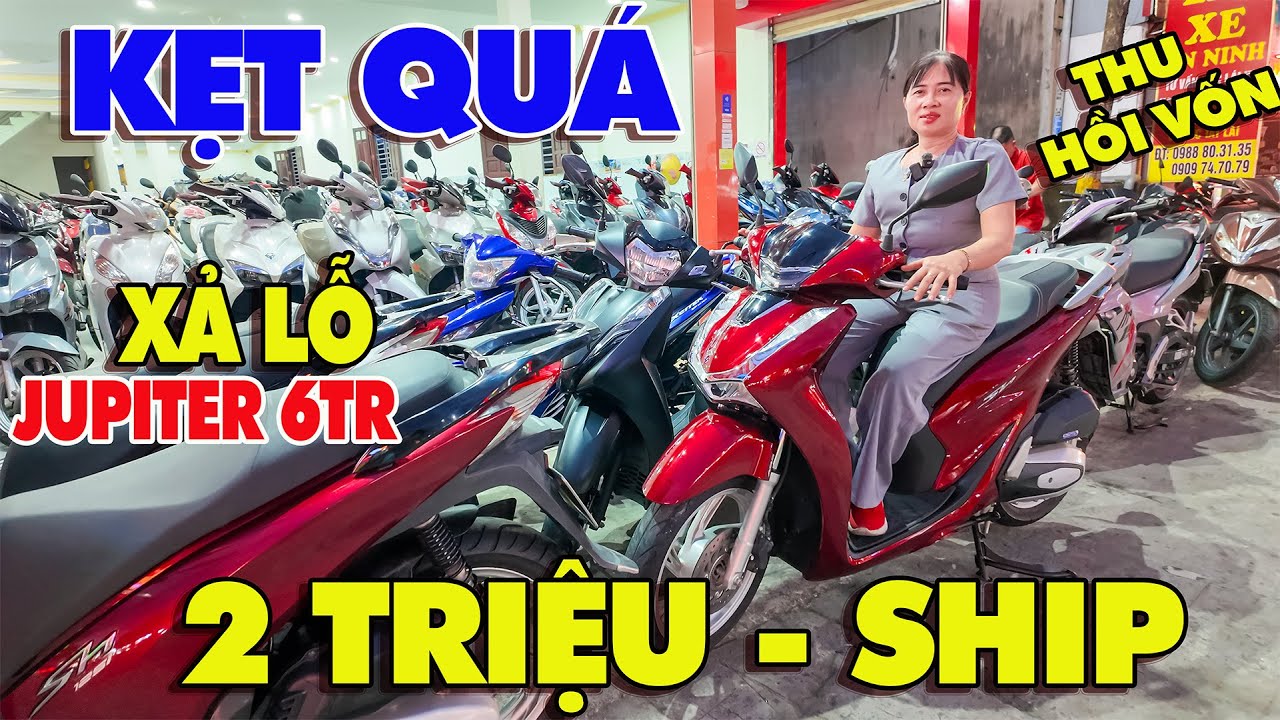 KET QUÁ BÀ CHỦ THANH LÝ XE CŨ LỖ CŨNG BÁN JUPITER 6TR SH 125 SH MODE VISION PCX FUTURE XE ĐI LÀM SỐC