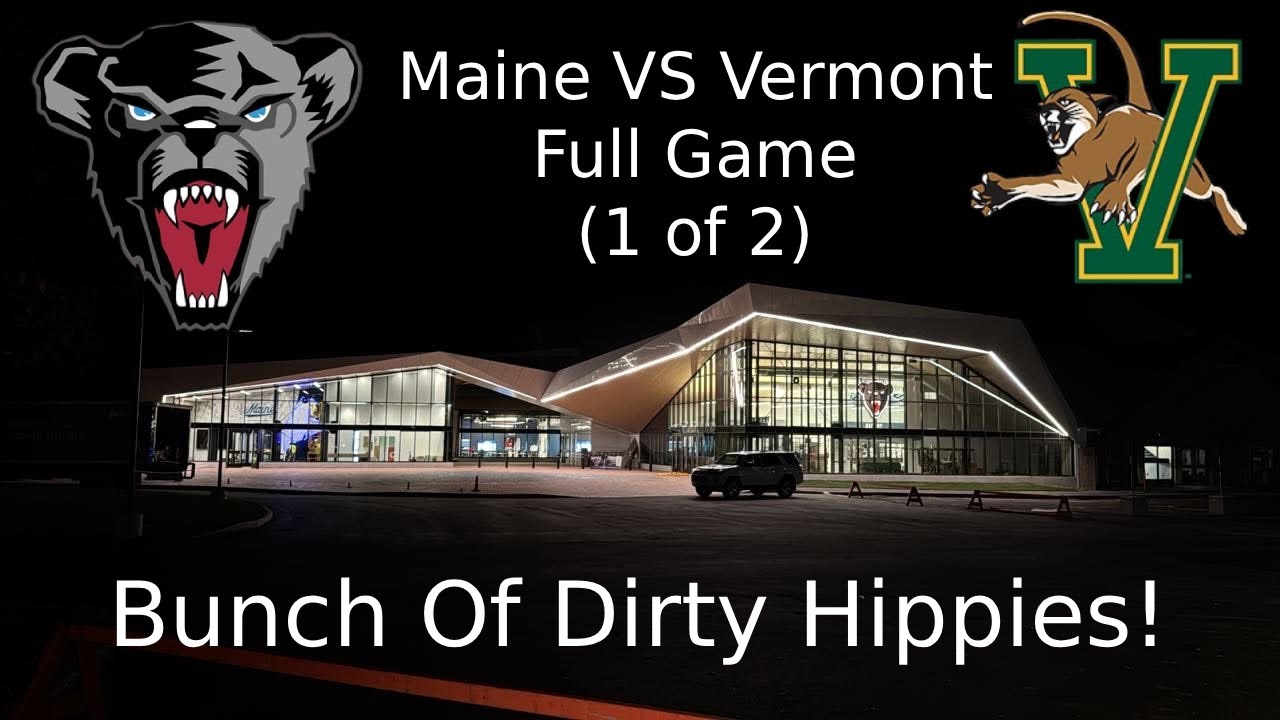 Maine VS Vermont Hockey Full Game (1 of 2) 2025/2026