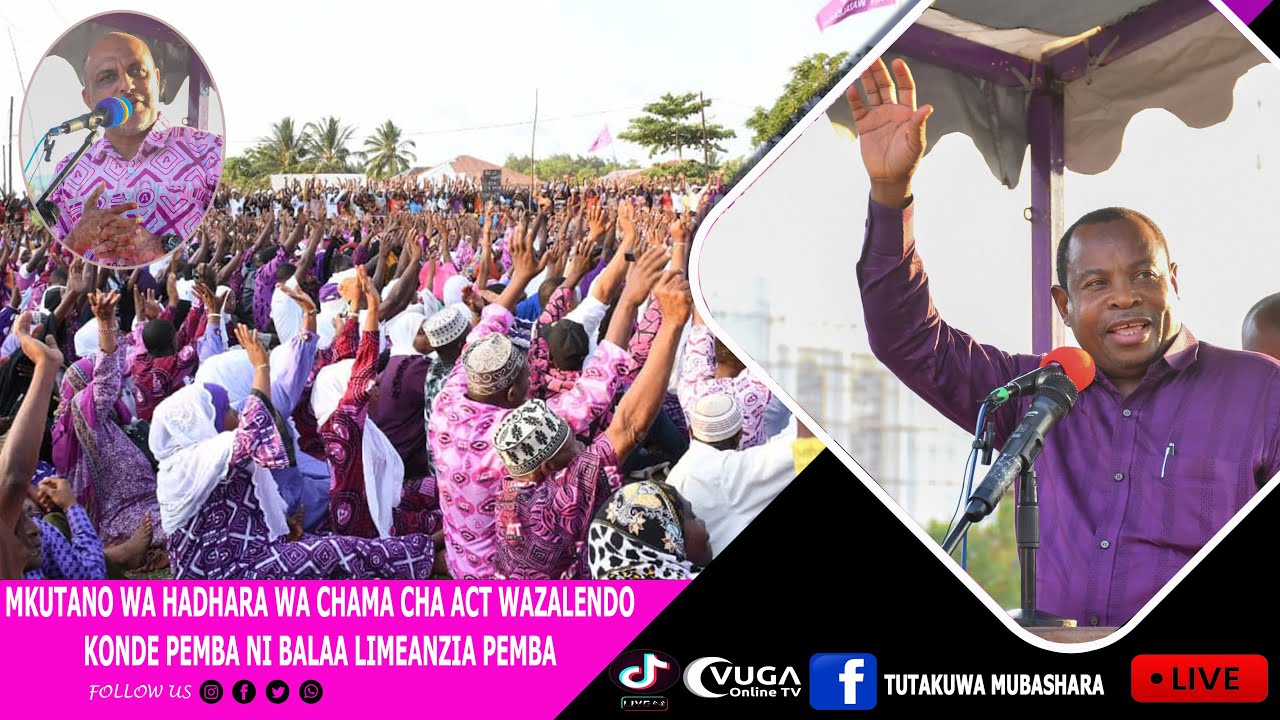 #LIVE 🔴MKUTANO WA HADHARA WA CHAMA CHA ACT WAZALENDO Mhe #OTHMAN #OMO #JUSSA WATETA JAMBO #ACT