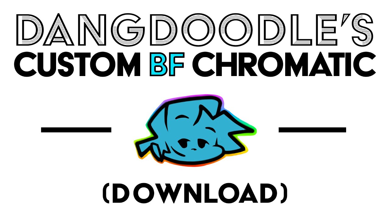 DangDoodle's Custom BF Chromatic | Quaoar Cover [DOWNLOAD + FLP]