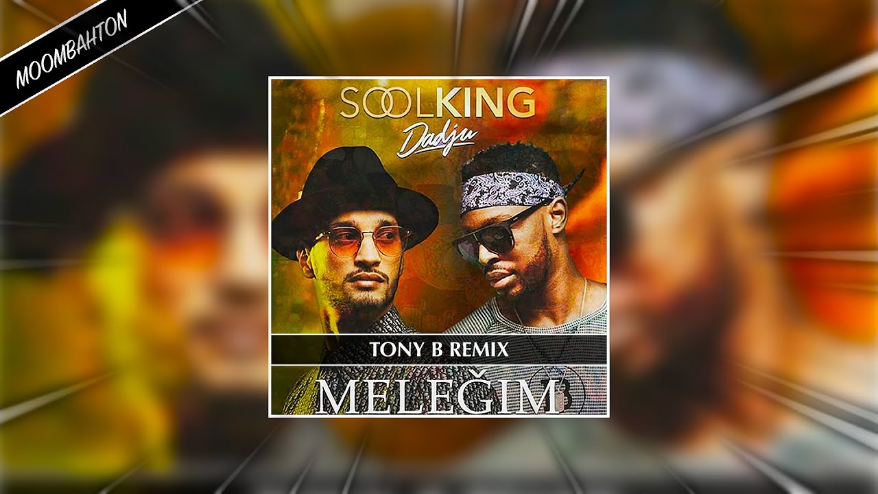 Soolking x Dadju - Meleğim (TONY B REMIX)