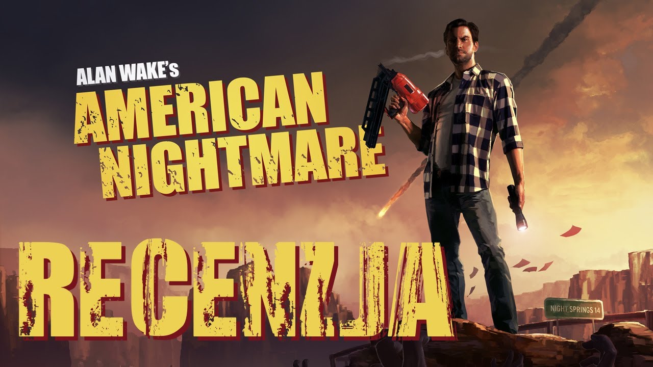 [PC/X360] Alan Wake's American Nightmare Recenzja gry
