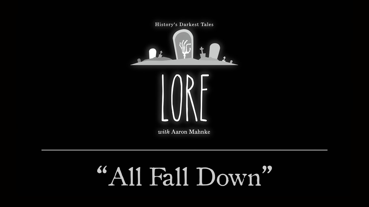 Lore: All Fall Down