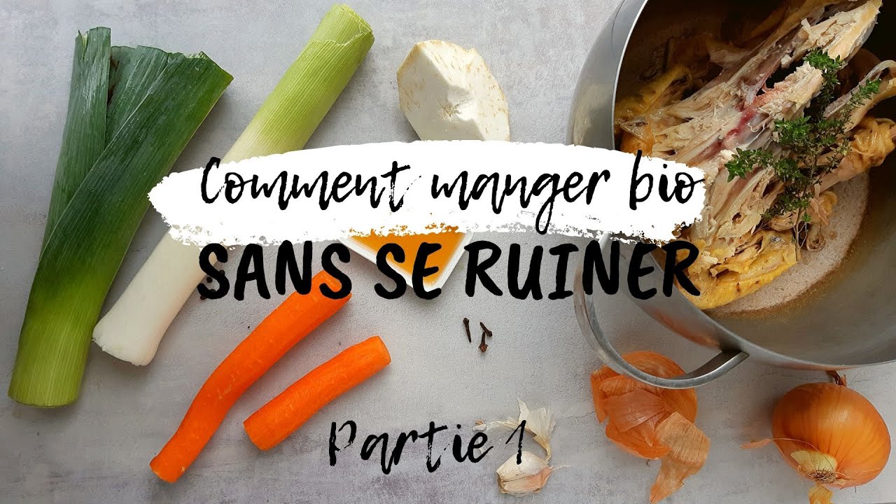 Comment manger bio sans se ruiner Partie 1