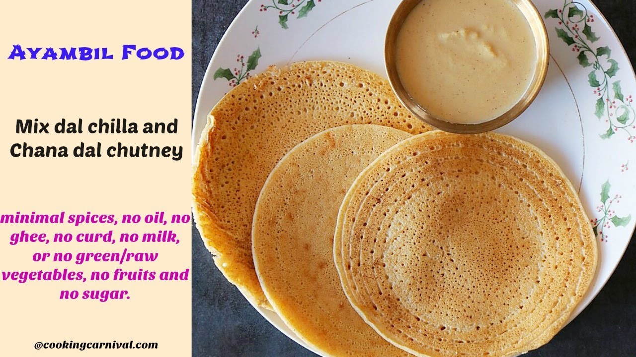 Ayambil oli food - Mix dal chila and chana dal chutney