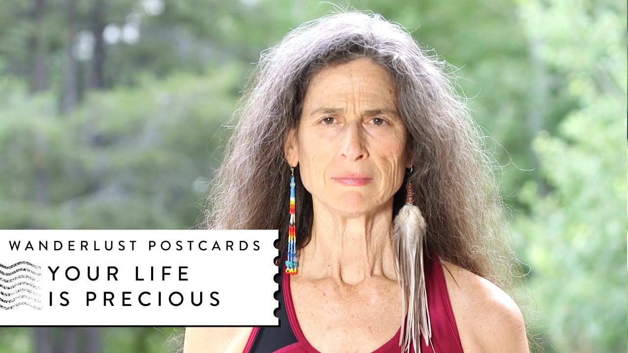 Your Life is Precious - Wanderlust Postcard with Ana Forrest