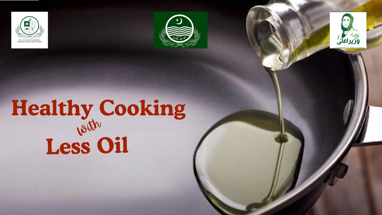 Healthy Cooking with Less Oil.
