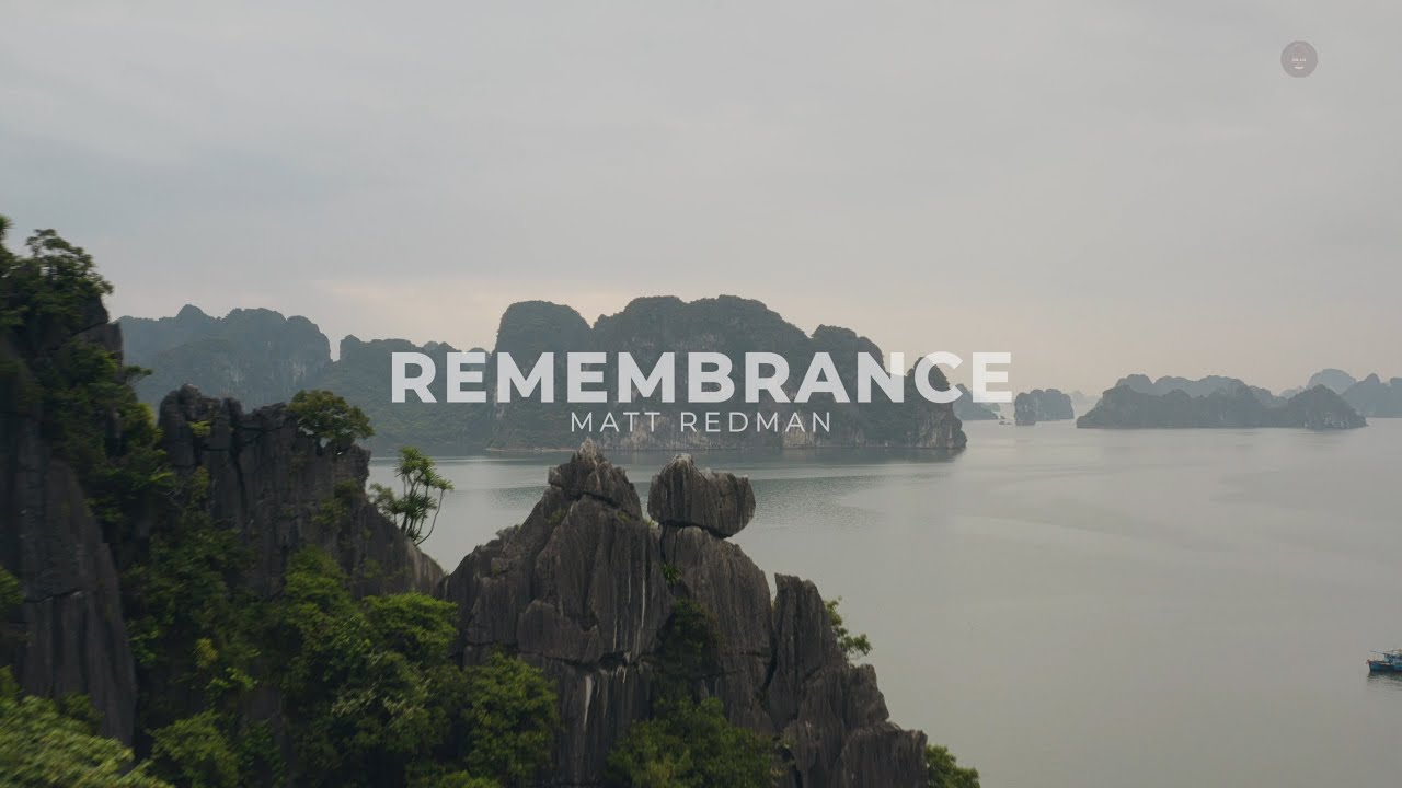 Remembrance by Matt Redman (Lyric Video - 4K)