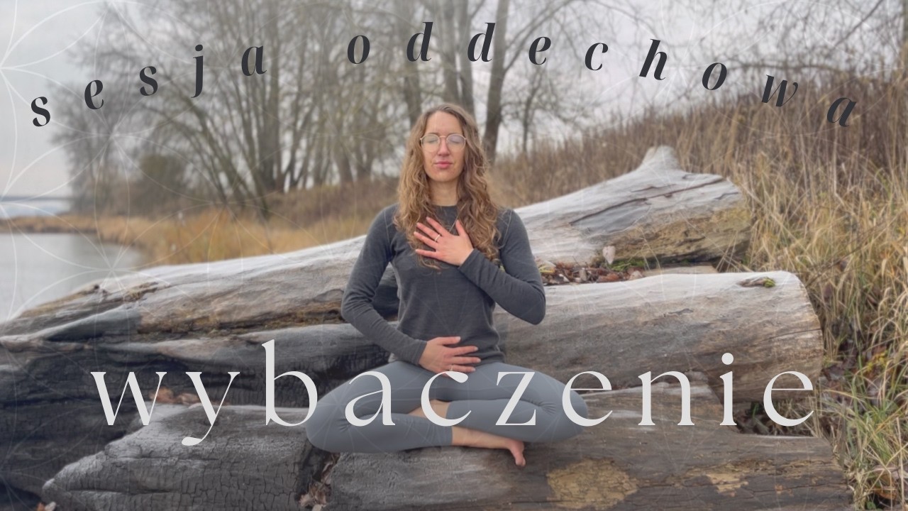 Oddech Przebaczenia 💨 25 minutowa Sesja Oddechowa w Medytacji ~ By Uwolnić Emocje