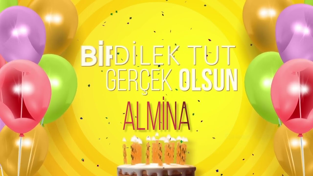 İyi ki doğdun ALMİNA - İsme Özel Doğum Günü Şarkısı
