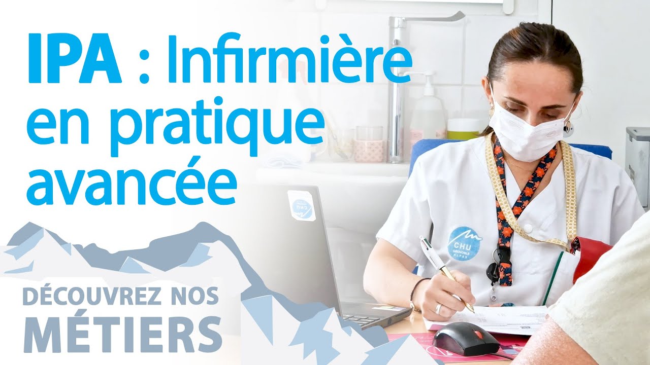 Nos métiers : IPA (Infirmière en pratique avancée)