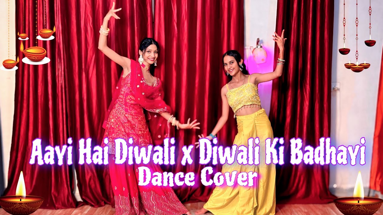 Aayi Hai Diwali X Diwali Ki Badhayi | Happy Diwali | Diwali Mashup | Dance Cover 
