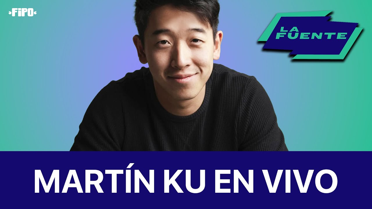 La Fuente: MARTÍN KU EN VIVO