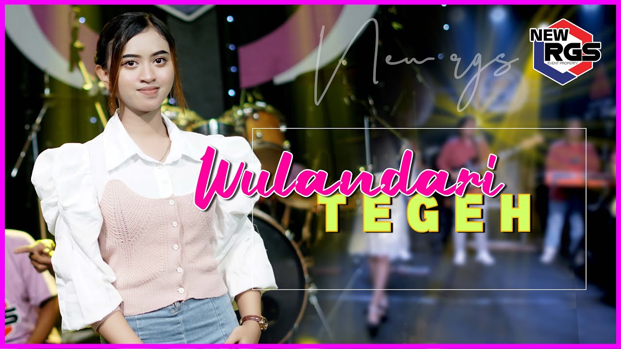 Wulandari TEGEH | New Rgs - Official Music Video