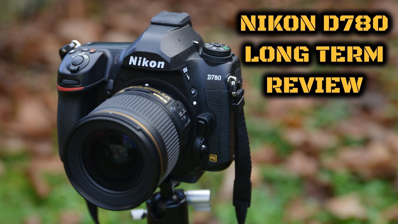 Nikon D780: долгосрочный обзор