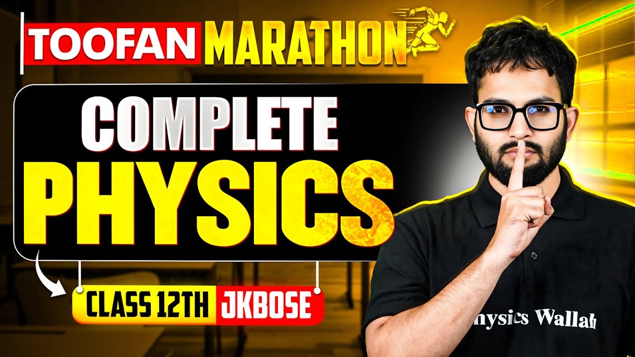 JKBOSE Class 12th | Complete Physics🔥 (Theory + CYQ's) | TOOFAN Marathon 🌪