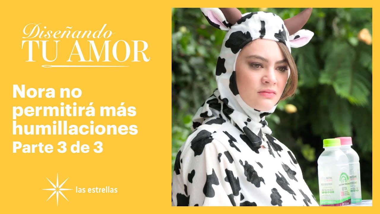 Diseñando tu amor 3/3: Nora regresa para vengarse de su hermana Valentina  ​​| C-119