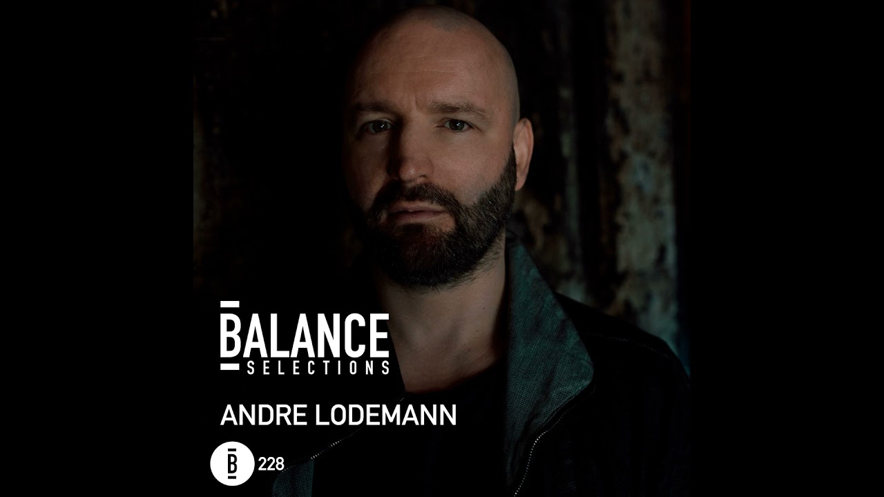 Balance Selections 228: Andre Lodemann