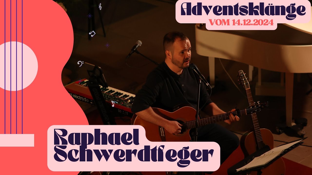 Raphael Schwerdtfeger | Streamhighlights | #Adventsklänge2024