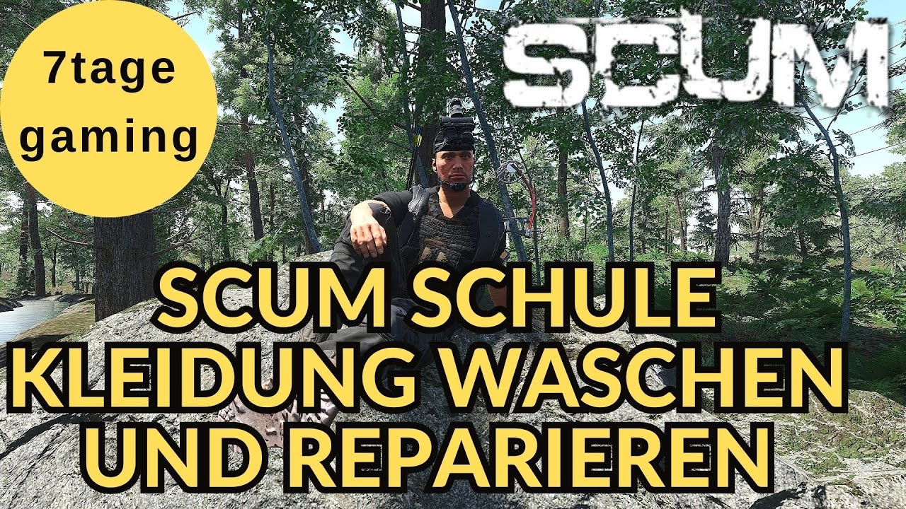 SCUM Schule 🏹 5: Kleidung waschen und reparieren. WICHTIG