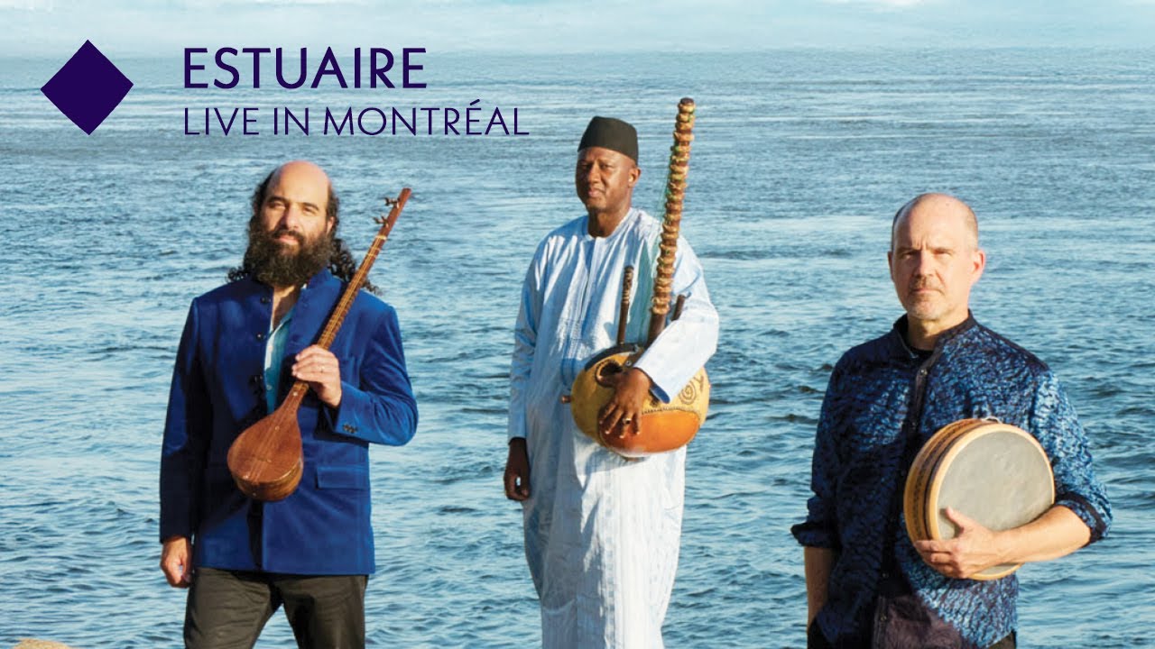 Estuaire | Estuary - Live @Montréal, Constantinople, Kiya Tabassian, Ablaye Cissoko, Patrick Graham