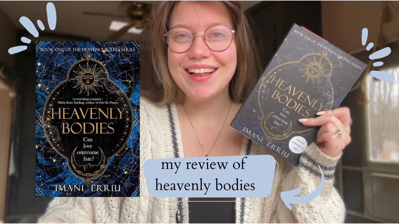 Book review : Heavenly Bodies by Imani Erriu