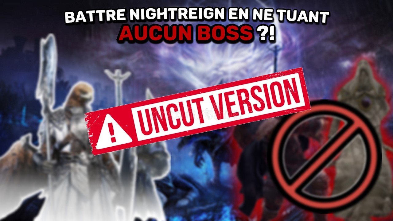UNEDITED - BATTRE NIGHTREIGN sans tuer AUCUN BOSS : Est-ce possible ?!